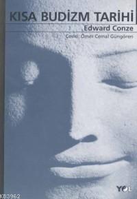 Kısa Budizm Tarihi - Edward Conze | Yeni ve İkinci El Ucuz Kitabın Adr