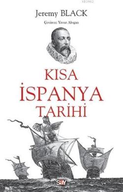 Kısa İspanya Tarihi - Jeremy Black | Yeni ve İkinci El Ucuz Kitabın Ad
