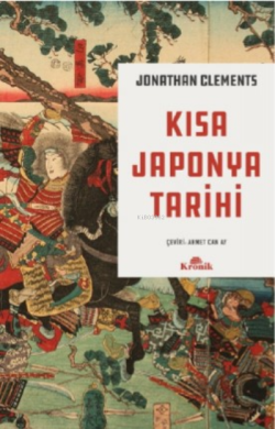 Kısa Japonya Tarihi - Jonathan Clements | Yeni ve İkinci El Ucuz Kitab