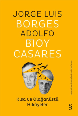 Kısa ve Olağanüstü Hikâyeler - Jorge Luis Borges | Yeni ve İkinci El U