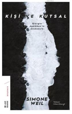 Kişi ve Kutsal - Simone Weil | Yeni ve İkinci El Ucuz Kitabın Adresi