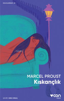 Kıskançlık - Marcel Proust | Yeni ve İkinci El Ucuz Kitabın Adresi