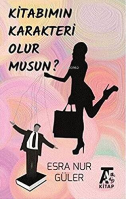 Kitabımın Karakteri Olur Musun? - Esra Nur Güler | Yeni ve İkinci El U