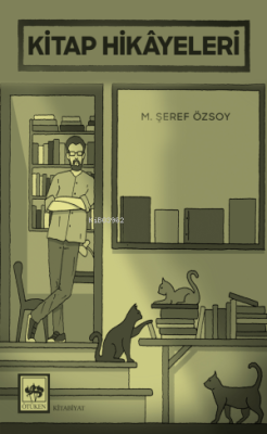 Kitap Hikâyeleri - M. Şeref Özsoy | Yeni ve İkinci El Ucuz Kitabın Adr