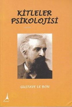 Kitleler Psikolojisi - Gustave Le Bon- | Yeni ve İkinci El Ucuz Kitabı