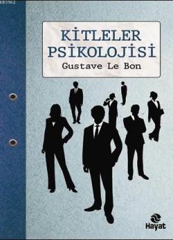 Kitleler Psikolojisi - Gustave Le Bon | Yeni ve İkinci El Ucuz Kitabın