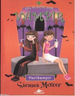 Kız Kardeşim Vampir 2 - Sienna Mercer | Yeni ve İkinci El Ucuz Kitabın