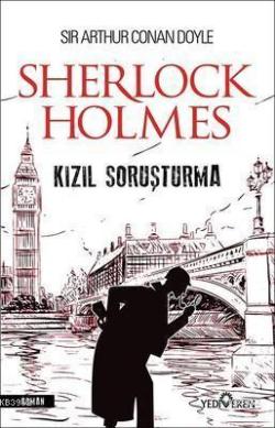 Kızıl Soruşturma - Sherlock Holmes - SİR ARTHUR CONAN DOYLE | Yeni ve 