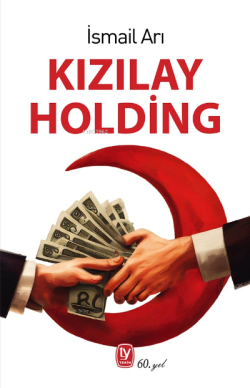 Kızılay Holding - İsmail Arı | Yeni ve İkinci El Ucuz Kitabın Adresi