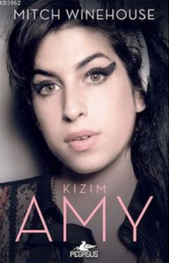 Kızım Amy - Mitch Winehouse | Yeni ve İkinci El Ucuz Kitabın Adresi