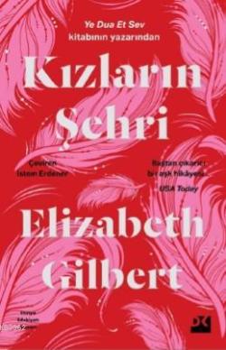 Kızların Şehri - Elizabeth Gilbert | Yeni ve İkinci El Ucuz Kitabın Ad