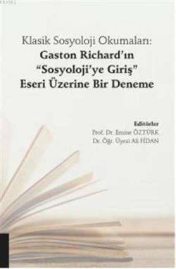 Klasik Sosyoloji Okumaları: Gaston Richard'ın "Sosyoloji'ye Giriş" Ese