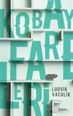 Kobay Fareleri - Ludvik Vaculik | Yeni ve İkinci El Ucuz Kitabın Adres