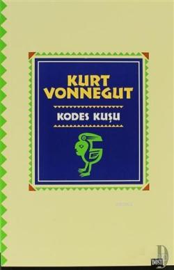 Kodes Kuşu - Kurt Vonnegut- | Yeni ve İkinci El Ucuz Kitabın Adresi