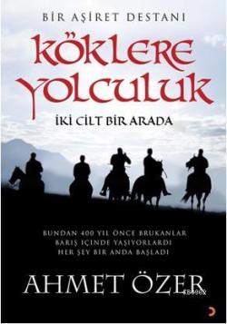 Köklere Yolculuk - Ahmet Özer | Yeni ve İkinci El Ucuz Kitabın Adresi