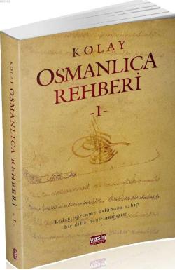 Kolay Osmanlıca Rehberi 1 - Rahmi Tura | Yeni ve İkinci El Ucuz Kitabı