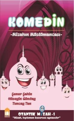 Komedin; Mizahın Müslümancası