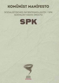 Komünist Manifesto; Sozialistische Patientenkollektiv / SPK Sosyalist Hasta Örgütü