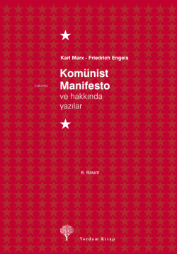 Komünist Manifesto ve Hakkında Yazılar - Friedrich Engels | Yeni ve İk