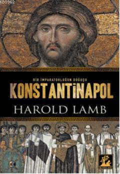 Konstantinopol - Harold Lamb | Yeni ve İkinci El Ucuz Kitabın Adresi