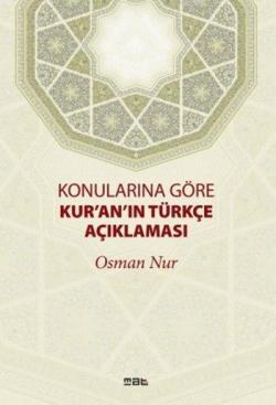 Konularına Göre Kur'an'ın Türkçe Açıklaması - Osman Nur | Yeni ve İkin