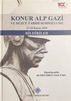Konur Alp Gazi ve Düzce Tarihi Sempozyumu 23-24 Kasım 2018 - Ali Ertuğ