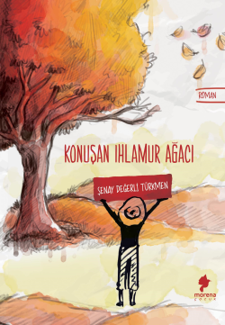 Konuşan Ihlamur Ağacı - Şenay Değerli Türkmen | Yeni ve İkinci El Ucuz