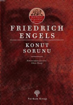 Konut Sorunu - Friedrich Engels | Yeni ve İkinci El Ucuz Kitabın Adres