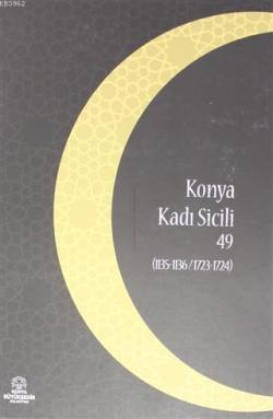 Konya Kadı Sicili 49; (1135- 1136 / 1723 - 1724)