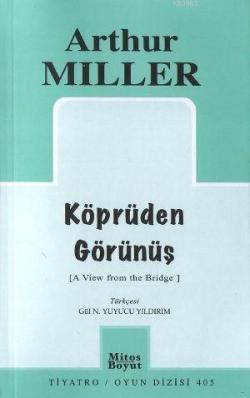 Köprüden Görünüş - Arthur Miller | Yeni ve İkinci El Ucuz Kitabın Adre