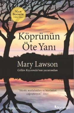 Köprünün Öte Yanı - Mary Lawson | Yeni ve İkinci El Ucuz Kitabın Adres