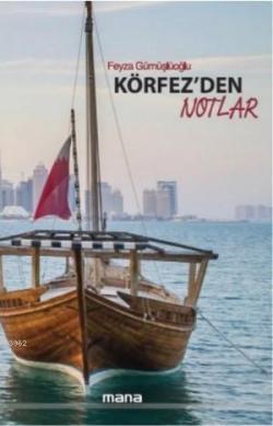 Körfez'den Notlar - Feyza Gümüşlüoğlu | Yeni ve İkinci El Ucuz Kitabın