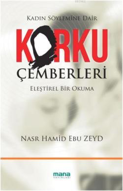 Korku Çemberleri - Nasr Hamid Ebu Zeyd | Yeni ve İkinci El Ucuz Kitabı