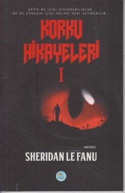 Korku Hikayeleri 1 - Sheridan Le Fanu | Yeni ve İkinci El Ucuz Kitabın