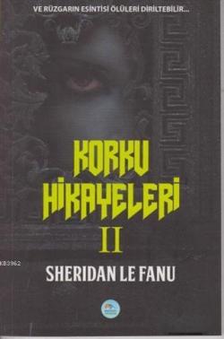 Korku Hikayeleri 2 - Sheridan Le Fanu | Yeni ve İkinci El Ucuz Kitabın