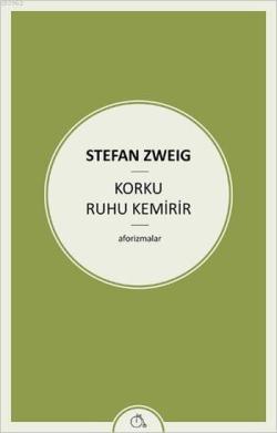 Korku Ruhu Kemirir - Stefan Zweig | Yeni ve İkinci El Ucuz Kitabın Adr