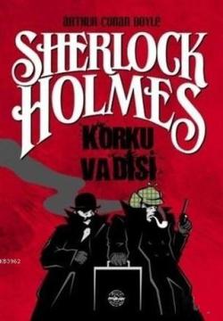 Korku Vadisi - Sherlock Holmes - SİR ARTHUR CONAN DOYLE | Yeni ve İkin