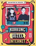 Korkunç Güzel İnternet - Çocuktan Al Bilgiyi - Pınar Akseki | Yeni ve 