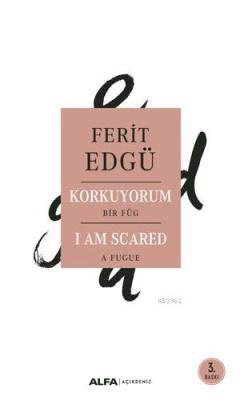Korkuyorum - I Am Scared - Ferit Edgü | Yeni ve İkinci El Ucuz Kitabın
