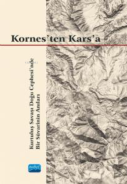 Kornes'ten Kars'a - Gökalp Selışık Erkılıç | Yeni ve İkinci El Ucuz Ki
