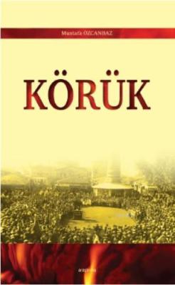 Körük - Mustafa Özcanbaz | Yeni ve İkinci El Ucuz Kitabın Adresi