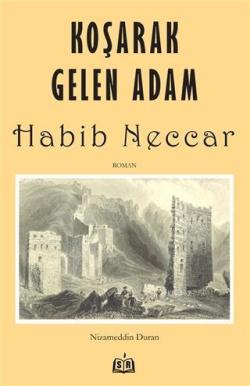 Koşarak Gelen Adam Habib Neccar - Nizameddin Duran | Yeni ve İkinci El