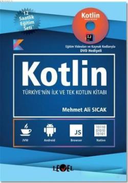 Kotlin; Türkiye'nin İlk ve Tek Kotlin Kitabı