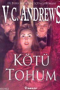 Kötü Tohum - V. C. Andrews | Yeni ve İkinci El Ucuz Kitabın Adresi