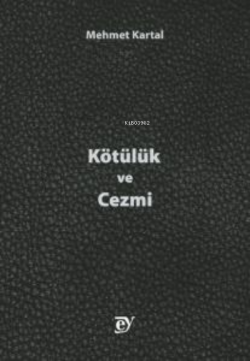 Kötülük ve Cezmi - Mehmet Kartal | Yeni ve İkinci El Ucuz Kitabın Adre