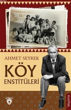 Köy Enstitüleri - Ahmet Seyrek | Yeni ve İkinci El Ucuz Kitabın Adresi