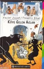 Köye Gelen Aslan - Xavier Josset | Yeni ve İkinci El Ucuz Kitabın Adre