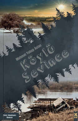 Köylü Sevince - Mehmet Yakup Aslan | Yeni ve İkinci El Ucuz Kitabın Ad