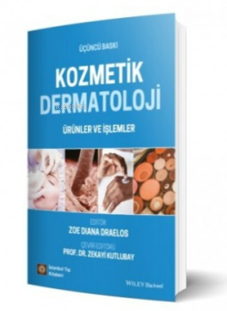 Kozmetik Dermatoloji Ürünler ve İşlemler - Zoe Diana Draelos | Yeni ve
