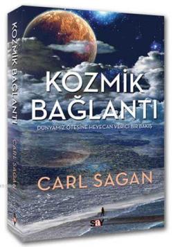 Kozmik Bağlantı - Carl Sagan- | Yeni ve İkinci El Ucuz Kitabın Adresi